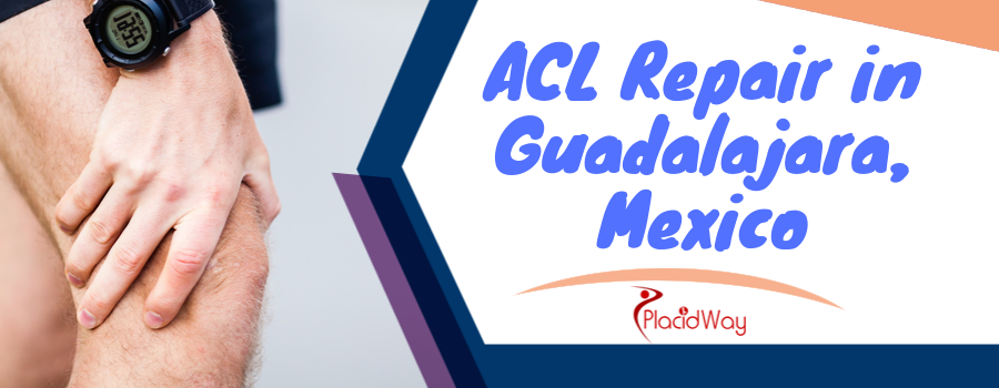 Best Package for ACL Repair in Guadalajara, Mexico
